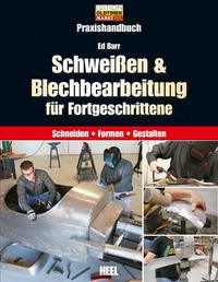 Schweißen & Blechbearbeitung für Fortgeschrittene