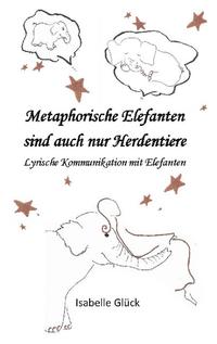 Metaphorische Elefanten sind auch nur Herdentiere