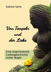 Von Tempeln und der Liebe