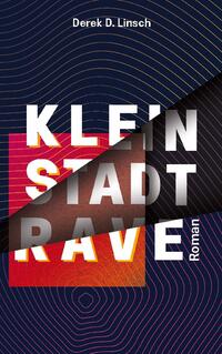 Kleinstadt-RAVE