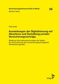 Auswirkungen der Digitalisierung auf Abschluss und Gestaltung privater Versicherungsverträge