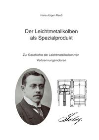 Der Leichtmetallkolben als Spezialprodukt