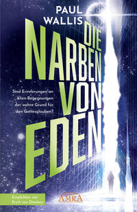 DIE NARBEN VON EDEN [empfohlen von Erich von Däniken]