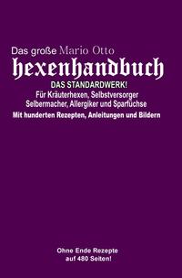 Das große Mario Otto Hexenhandbuch - DAS STANDARDWERK!