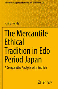 The Mercantile Ethical Tradition in Edo Period Japan