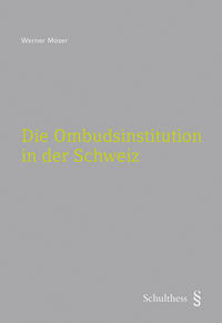 Die Ombudsinstitution in der Schweiz (PrintPlu§)