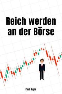 Reich werden an der Börse