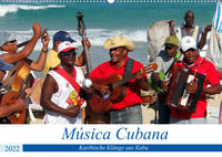 Música Cubana - Karibische Klänge aus Kuba (Wandkalender 2022 DIN A2 quer)