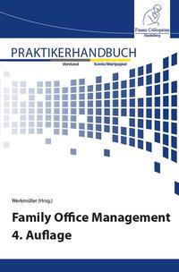 Family Office Management 4. Auflage