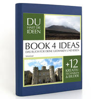 BOOK 4 IDEAS classic | Schottland, Notizbuch, Bullet Journal mit Kreativitätstechniken und Bildern, DIN A5