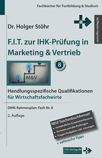 F.I.T. zur IHK-Prüfung in Marketing & Vertrieb