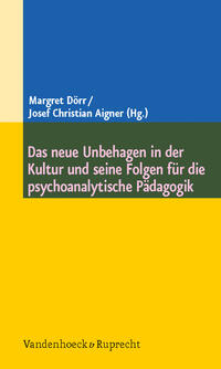 Das neue Unbehagen in der Kultur und seine Folgen für die psychoanalytische Pädagogik