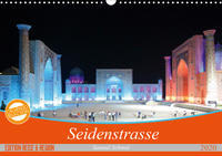 Seidenstrasse (Wandkalender 2020 DIN A3 quer)