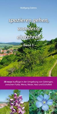 spazieren gehen, wandern, einkehren - Band 3 -