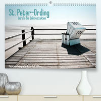 St. Peter-Ording durch die Jahreszeiten (Premium, hochwertiger DIN A2 Wandkalender 2022, Kunstdruck in Hochglanz)