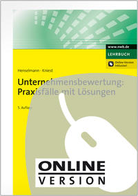 Unternehmensbewertung: Praxisfälle mit Lösungen