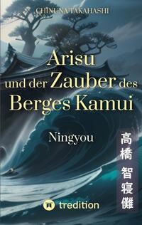 Arisu und der Zauber des Berges Kamui - Band 2