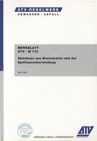 Merkblatt ATV-M 772 Abwässer aus Brennereien und der Spirituosenherstellung