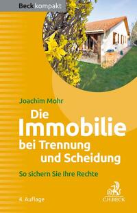 Die Immobilie bei Trennung und Scheidung