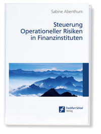 Steuerung Operationeller Risiken in Finanzinstituten