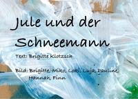 Jule und der Schneemann