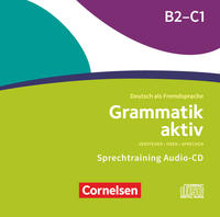 Grammatik aktiv - Deutsch als Fremdsprache - 1. Ausgabe - B2/C1