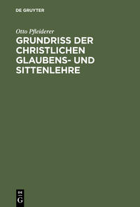 Grundriß der christlichen Glaubens- und Sittenlehre