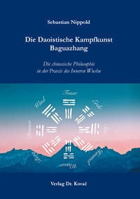 Die Daoistische Kampfkunst Baguazhang