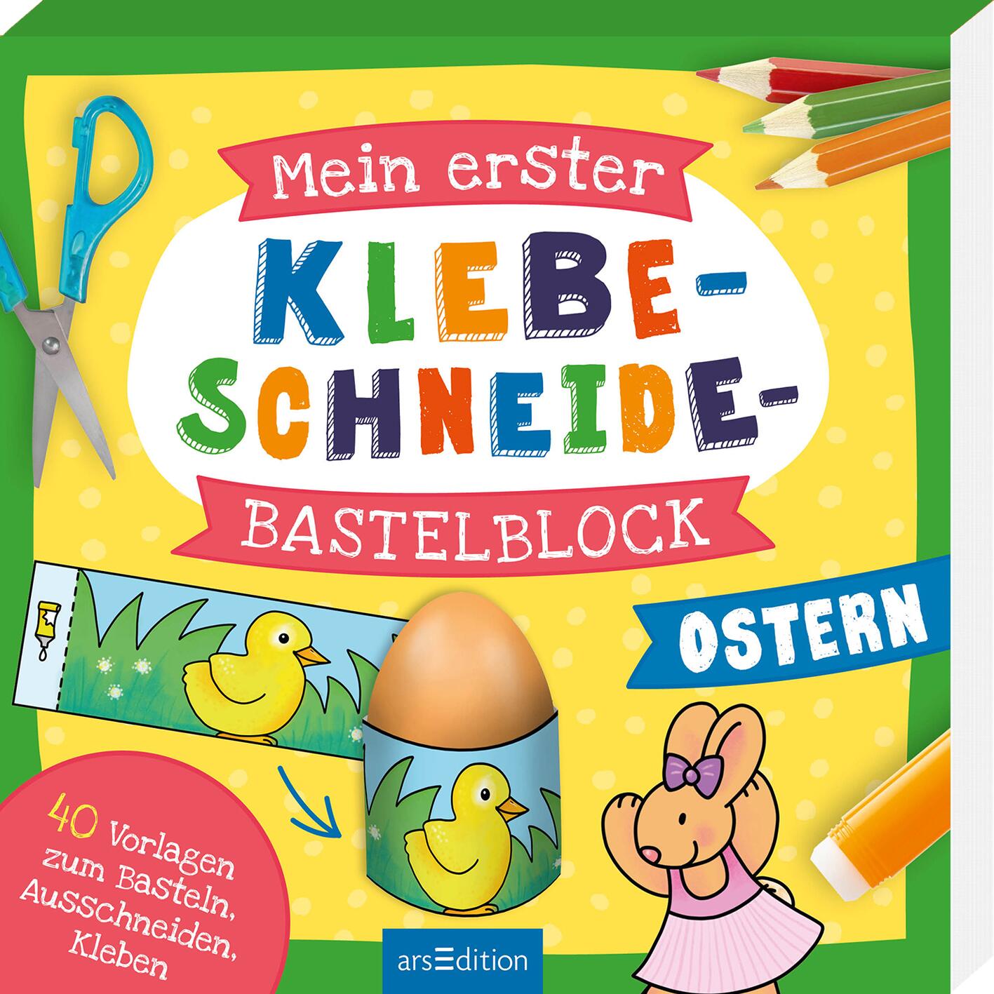 Mein erster Klebe-Schneide-Bastelblock Ostern