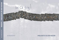 Wagyl – Projekte in der Natur