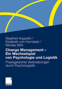 Change Management - Ein Wechselspiel von Psychologie und Logistik