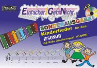 Einfacher!-Geht-Nicht: Kinderlieder für das SONOR GS Kinder Glockenspiel (C-DUR) mit CD