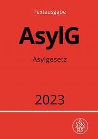 Asylgesetz - AsylG 2023