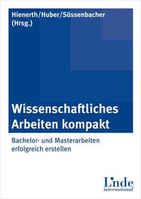 Wissenschaftliches Arbeiten kompakt