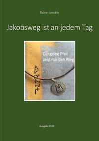 Jakobsweg ist an jedem Tag