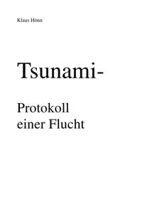 Tsunami- Protokoll einer Flucht