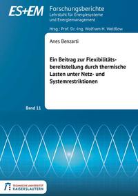 Ein Beitrag zur Flexibilitätsbereitstellung durch thermische Lasten unter Netz- und Systemrestriktionen