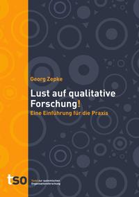 Lust auf qualitative Forschung