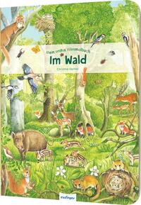 Mein erstes Wimmelbuch: Im Wald