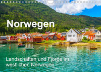 Norwegen - Landschaften und Fjorde im westlichen Norwegen (Wandkalender 2022 DIN A4 quer)