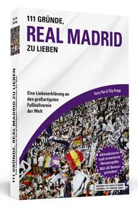 111 Gründe, Real Madrid zu lieben