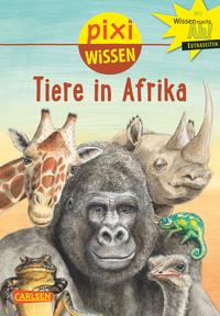 Pixi Wissen 89: Tiere in Afrika