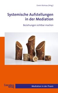 Systemische Aufstellungen in der Mediation