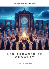 Les arcanes de Crowley