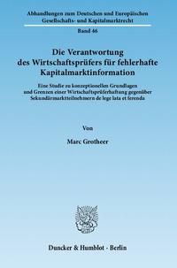 Die Verantwortung des Wirtschaftsprüfers für fehlerhafte Kapitalmarktinformation.