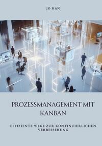 Prozessmanagement mit Kanban