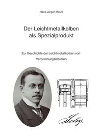 Der Leichtmetallkolben als Spezialprodukt