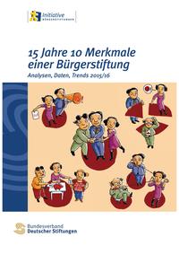 15 Jahre 10 Merkmale einer Bürgerstiftung