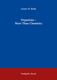 Organisms - More Than Chemistry