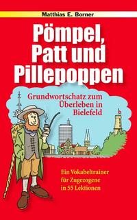 Pömpel, Patt und Pillepoppen